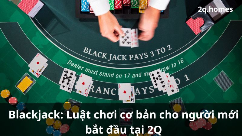 Khái niệm về Blackjack